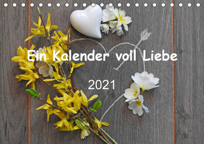 Ein Kalender voll Liebe (Tischkalender 2021 DIN A5 quer) von Vier,  Bettina