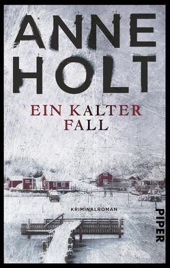 Ein kalter Fall von Haefs,  Gabriele, Holt,  Anne