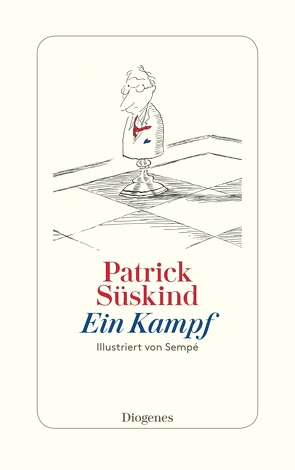 Ein Kampf von Sempé,  Jean-Jacques, Süskind,  Patrick