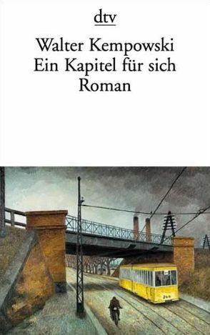 Ein Kapitel für sich von Kempowski,  Walter