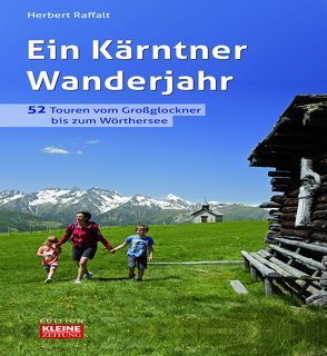 Ein Kärntner Wanderjahr von Raffalt,  Herbert