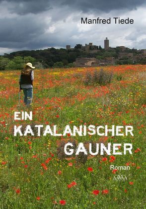 Ein katalanischer Gauner – Großdruck von Tiede,  Manfred