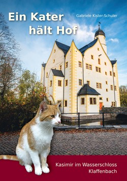 Ein Kater hält Hof von Kister-Schuler,  Gabriele