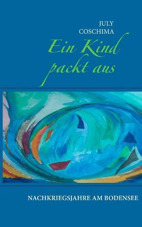 Ein Kind packt aus von Coschima,  July