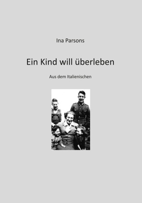 Ein Kind will überleben von Parsons,  Ina