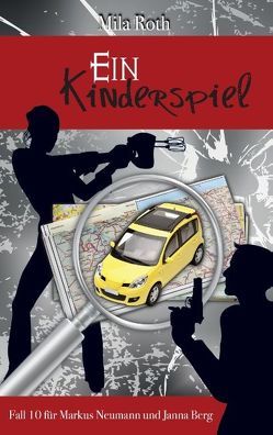 Ein Kinderspiel von Roth,  Mila