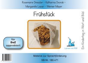 Ein Kindertag in Wort und Bild – Frühstück – Bildkarten von Dressler,  Rosemarie, Dvorak,  Katharina, Lazar,  Margarete, Mayer,  Werner