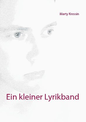 Ein kleiner Lyrikband von Kressin,  Marty