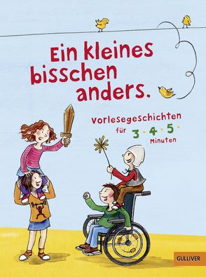 Ein kleines bisschen anders von Allert,  Judith, Ameling,  Anne, Boie,  Kirsten, Breitenöder,  Julia, Dölling,  Beate, Dunker,  Kristina, Eimer,  Petra, Feuerstein,  Lena, Frey,  Jana, Grundies,  Ariane, Hartmann,  Katrin, Höly,  Claudia, Huppertz,  Nikola, Kleudgen,  Sylvia, Nonnast,  Britta, Obrecht,  Bettina, Orths,  Markus, Streufert,  Sabine, Vahle,  Fredrik, Wich,  Henriette, Wittkamp,  Frantz