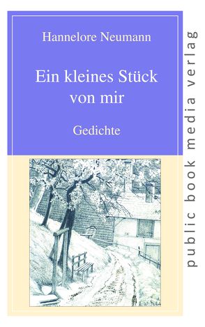 Ein kleines Stück von mir von Neumann,  Hannelore