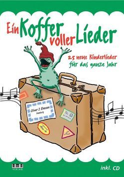 Ein Koffer voller Lieder von Ehmsen,  Oliver J