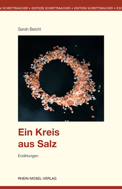 Ein Kreis aus Salz von Beicht,  Sarah