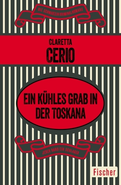 Ein kühles Grab in der Toskana von Cerio,  Claretta