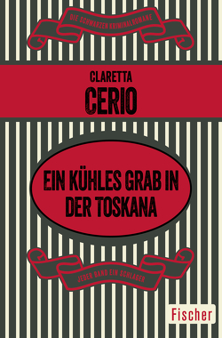 Ein kühles Grab in der Toskana von Cerio,  Claretta