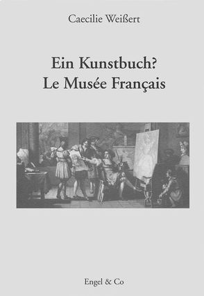 Ein Kunstbuch? Le Musée Francais von Weissert,  Caecilie