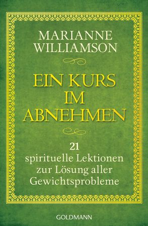 Ein Kurs im Abnehmen von Gerold,  Susanne, Williamson,  Marianne