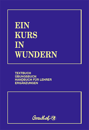 Ein Kurs in Wundern von Cattani,  Franchita, Randow-Tesch,  Margarethe, Schucman,  Dr. Helen