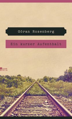 Ein kurzer Aufenthalt von Rosenberg,  Göran, Scherzer,  Jörg