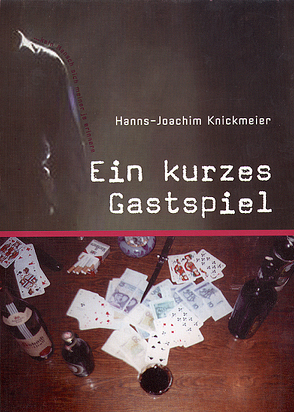 Ein kurzes Gastspiel von Knickmeier,  Hanns J