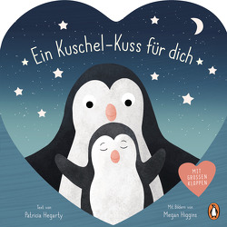 Ein Kuschel-Kuss für dich von Hegarty,  Patricia, Higgins,  Megan, Pöppel,  Silke