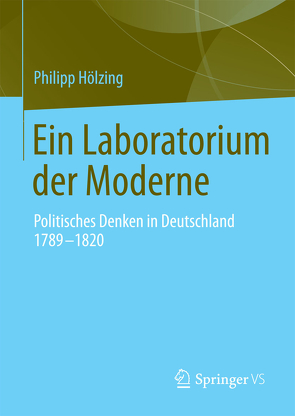 Ein Laboratorium der Moderne von Hölzing,  Philipp