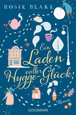 Ein Laden voller Hygge-Glück von Blake,  Rosie, Franz,  Claudia