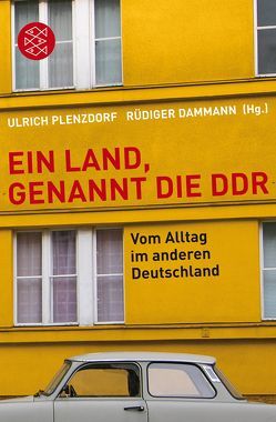 Ein Land, genannt die DDR von Dammann,  Rüdiger, Plenzdorf,  Ulrich