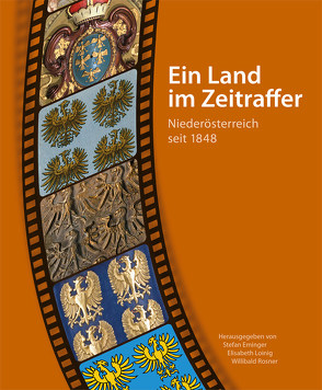 Ein Land im Zeitraffer von Eminger,  Stefan, Loinig,  Elisabeth, Rosner,  Willibald