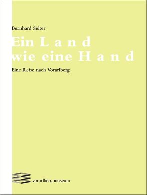 Ein Land wie eine Hand von Seiter,  Bernhard