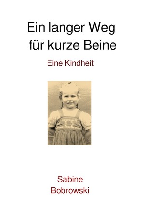 Ein langer Weg für kurze Beine von Klinzmann,  Sabine