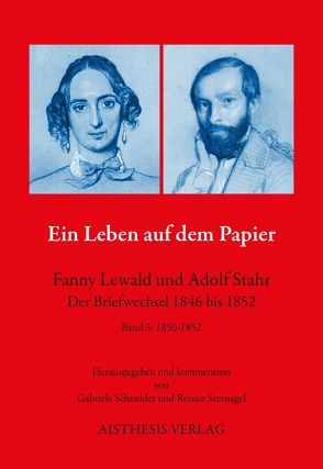 Ein Leben auf dem Papier von Lewald,  Fanny, Schneider,  Gabriele, Stahr,  Adolf, Sternagel,  Renate