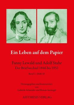 Ein Leben auf dem Papier von Lewald,  Fanny, Schneider,  Gabriele, Stahr,  Adolf, Sternagel,  Renate