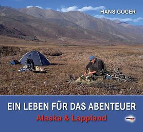 EIN LEBEN FÜR DAS ABENTEUER von Goger,  Hans