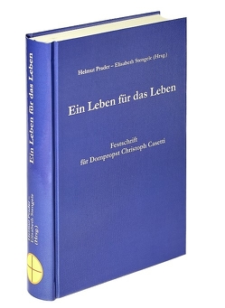 Ein Leben für das Leben von Prader,  Helmut, Stengele,  Elisabeth