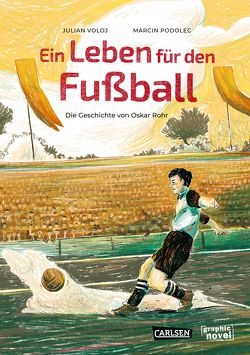 Ein Leben für den Fußball von Podolec,  Marcin, Voloj,  Julian