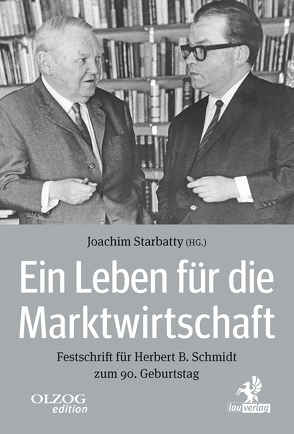 Ein Leben für die Marktwirtschaft von Altenbockum,  Jasper, Flick,  Bertolt, Forrest,  Alan, Fucci,  Marie, Greene,  Thomas, Grünig,  Christoph, Homann,  Karl-Heinz, Hornegger,  Joachim, Keren-yaar,  Dov, Klein,  Hans, Kukk,  Kalev, Lambsdorff,  Nikolaus Graf, Lühmann,  Günter, Ockenfels,  Wolfgang, Oertel,  Klaus, Reichenbach,  Klaus, Scherpenberg,  Norman van, Schwarz-Schilling,  Christian, Starbatty,  Joachim, Steiger,  Wolfgang, Stock,  Bernd Michael, Stocker,  Ferdinand, Tichy,  Roland, Vaatz,  Arnold, Wachowsky,  Robert, Walter,  Hannes, Weißgerber,  Reinhard, Wistinghausen,  Henning von, Wolfe,  James W., Zimmermann,  Ingo