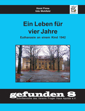 Ein Leben für vier Jahre von Firme,  Horst, Wohlfeld,  Udo