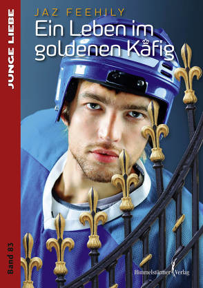 Ein Leben im goldenen Käfig von Feehily,  Jaz