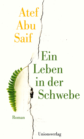 Ein Leben in der Schwebe von Fähndrich,  Hartmut, Saif,  Atef Abu