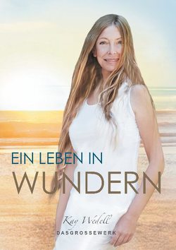 Ein Leben in Wundern von Wedell,  Kay