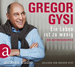 Ein Leben ist zu wenig von Gysi,  Gregor