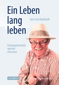 Ein Leben lang leben von Kunhardt,  Gert