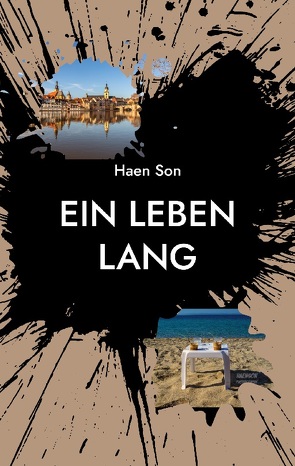 Ein Leben lang von Son,  Haen