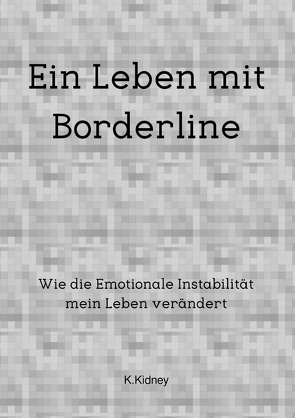 Ein Leben mit Borderline von Kidney,  Kim