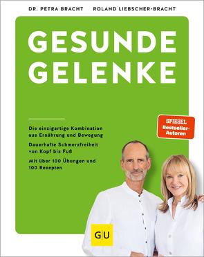 Gesunde Gelenke von Bracht,  Dr. med. Petra, Liebscher-Bracht,  Roland