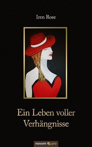 Ein Leben voller Verhängnisse von Rose,  Iren