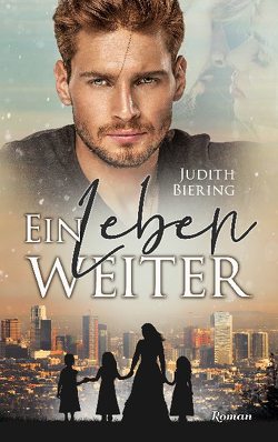 Ein Leben weiter von Biering,  Judith