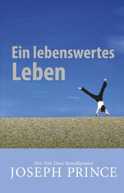 Ein lebenswertes Leben von Prince,  Joseph