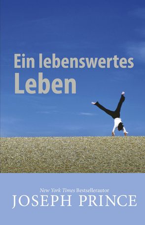 Ein lebenswertes Leben von Prince,  Joseph