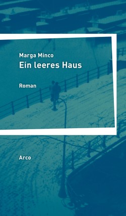 Ein leeres Haus von Minco,  Marga, Müller-Haas,  Marlene